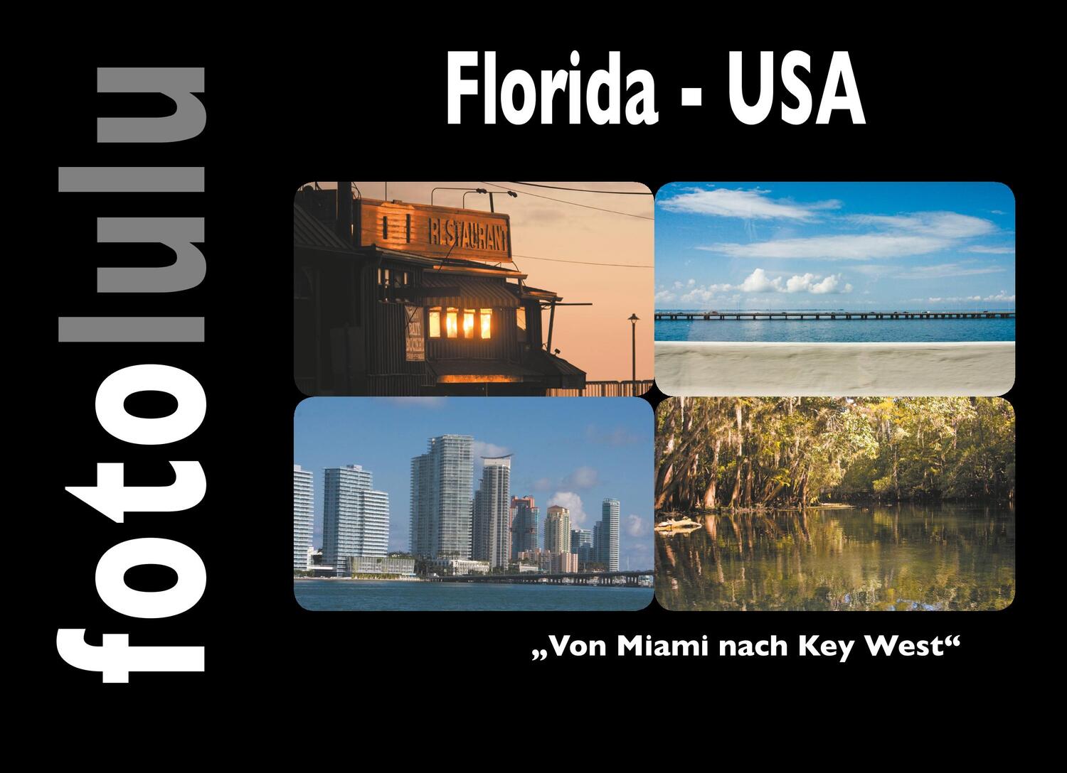 Cover: 9783749478415 | Florida - USA | Von Miami nach Key West | Fotolulu | Buch | 104 S.
