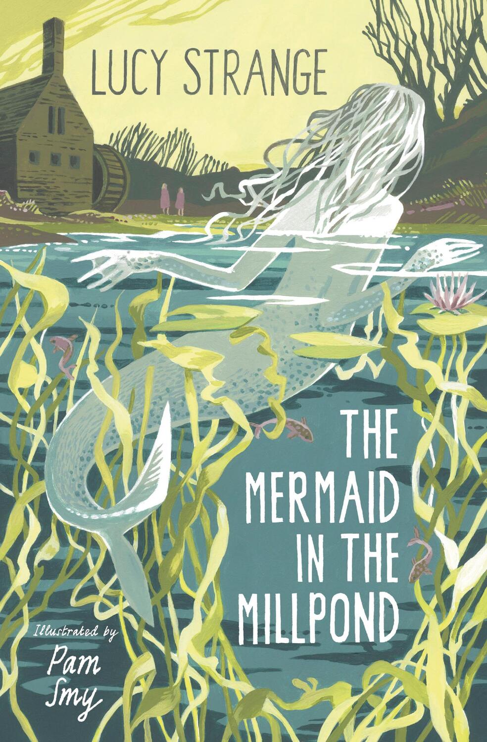 Cover: 9781800900493 | The Mermaid in the Millpond | Lucy Strange | Taschenbuch | Englisch