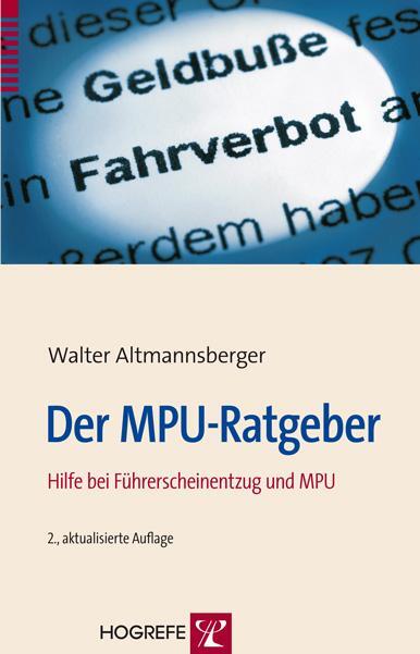 Cover: 9783801723613 | Der MPU-Ratgeber | Hilfe bei Führerscheinentzug und MPU | Taschenbuch