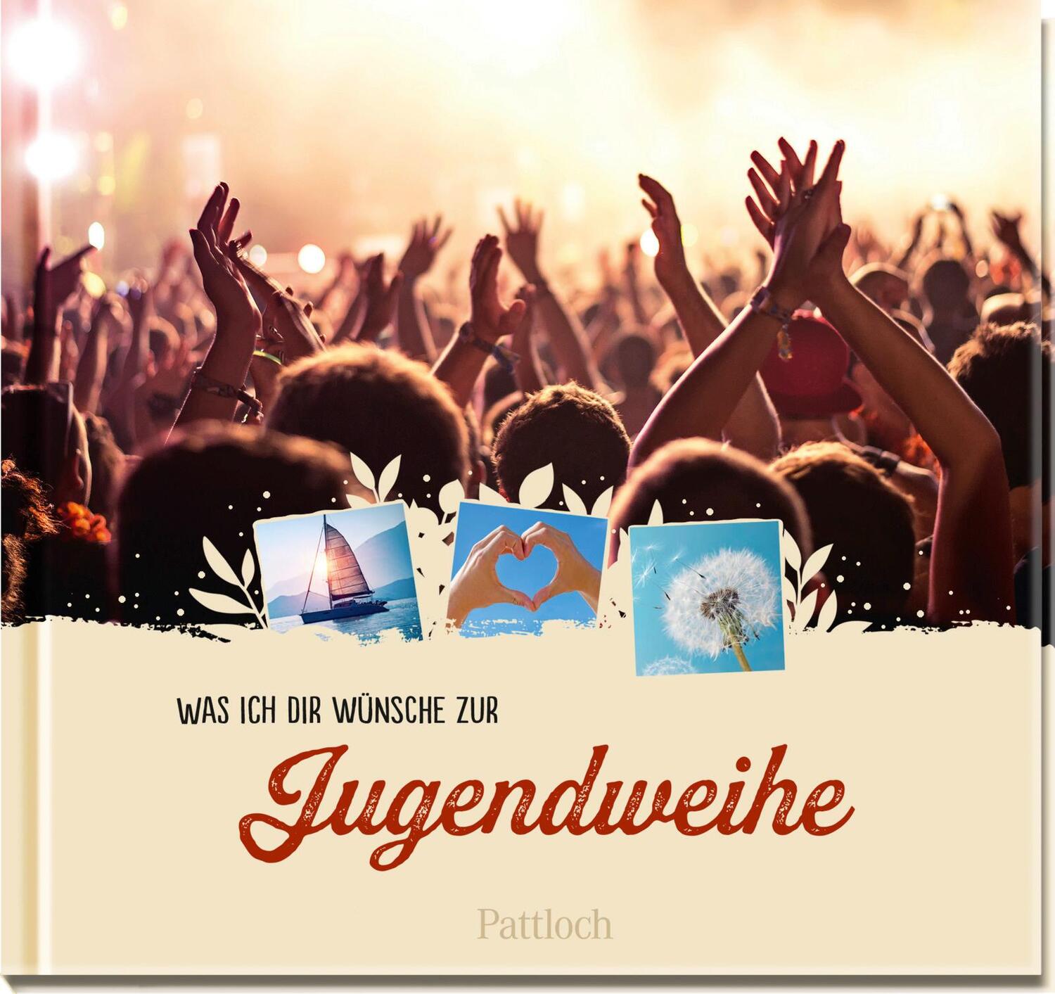Cover: 9783629009470 | Was ich dir wünsche zur Jugendweihe | Pattloch Verlag | Buch | 48 S.