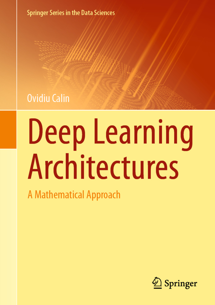 Cover: 9783030367206 | Deep Learning Architectures | A Mathematical Approach | Ovidiu Calin