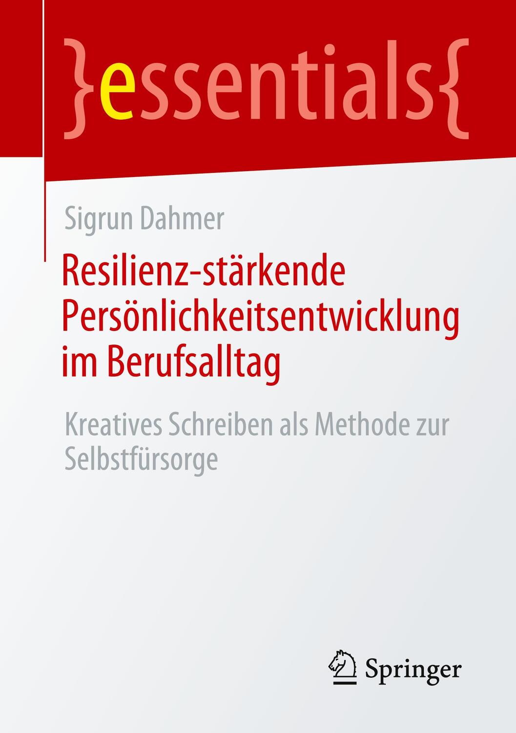 Cover: 9783662664452 | Resilienz-stärkende Persönlichkeitsentwicklung im Berufsalltag | Buch