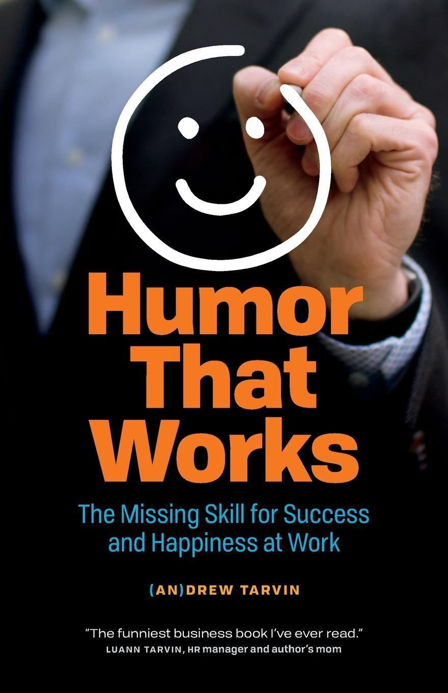 Cover: 9781989025833 | Humor That Works | The Missing Skill for Success and Happiness at Work