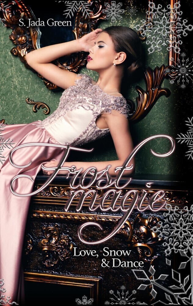 Cover: 9783969666951 | Frostmagie - Love, Snow & Dance | Samantha J. Green | Taschenbuch