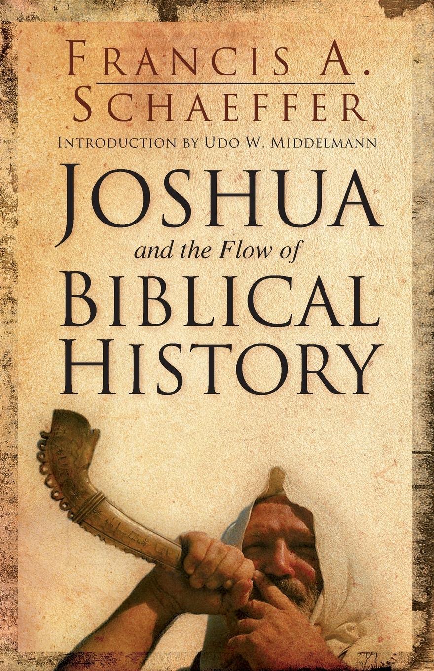 Cover: 9781581345209 | Joshua and the Flow of Biblical History | Francis A. Schaeffer | Buch