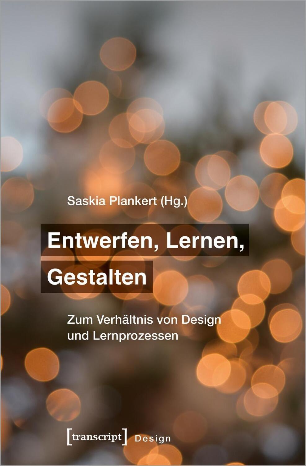 Cover: 9783837648331 | Entwerfen, Lernen, Gestalten | Taschenbuch | 238 S. | Deutsch | 2019