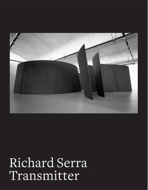 Cover: 9780847899425 | Richard Serra | Transmitter | Maria Stavrinaki (u. a.) | Buch | 2023