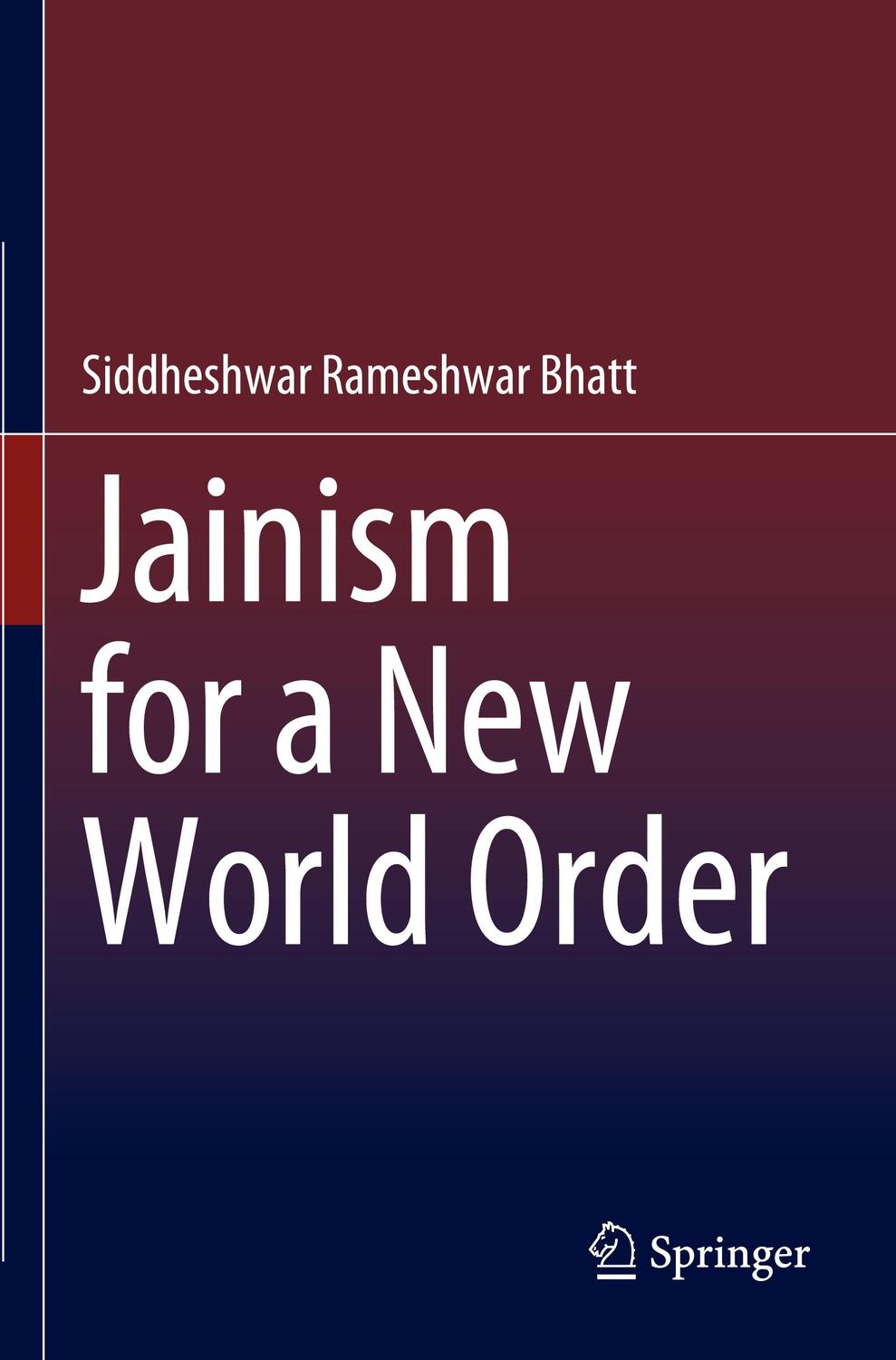 Cover: 9789813340435 | Jainism for a New World Order | Siddheshwar Rameshwar Bhatt | Buch