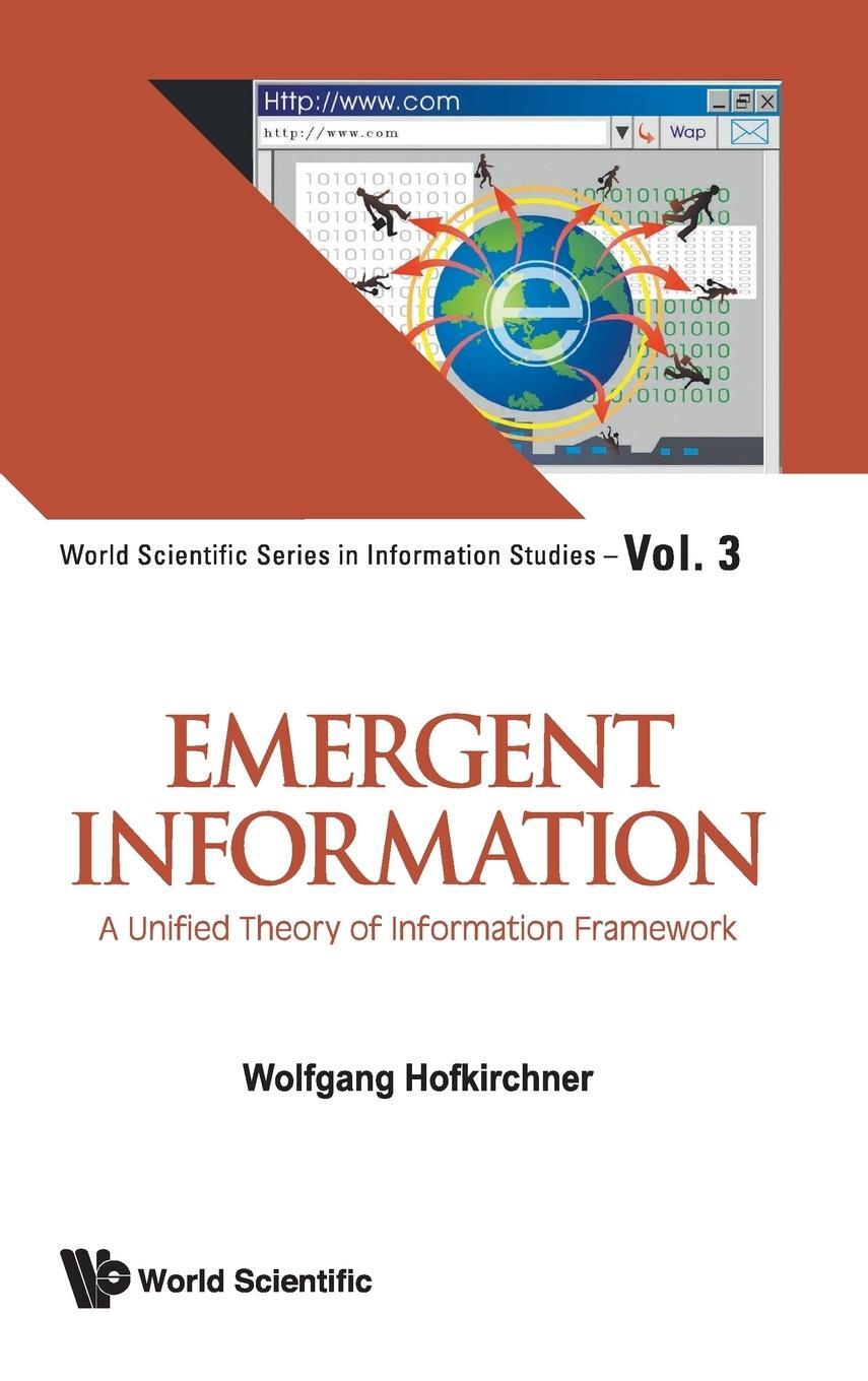 Cover: 9789814313483 | Emergent Information | A Unified Theory of Information Framework