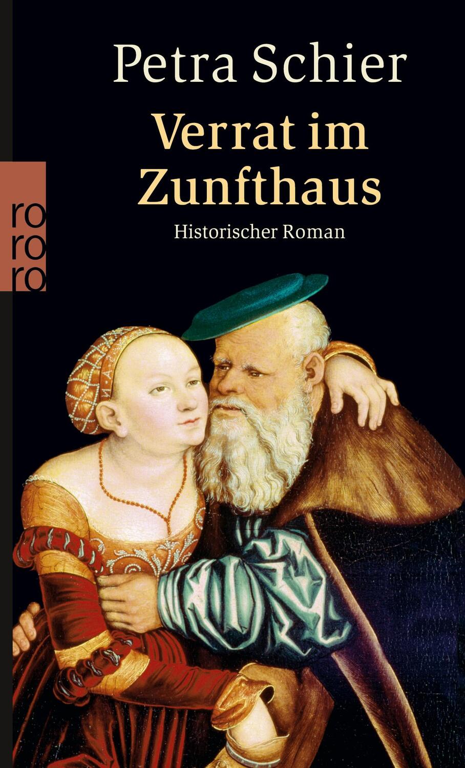 Cover: 9783499246494 | Verrat im Zunfthaus | Petra Schier | Taschenbuch | Paperback | 351 S.
