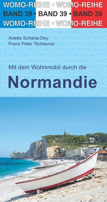 Cover: 9783869033976 | Mit dem Wohnmobil durch die Normandie | Anette Scharla-Dey (u. a.)
