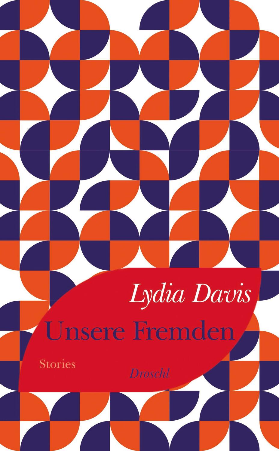 Cover: 9783990591659 | Unsere Fremden | Stories | Lydia Davis | Taschenbuch | 312 S. | 2024