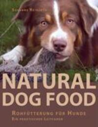 Cover: 9783833430633 | Natural Dog Food | Rohfütterung für Hunde - Ein praktischer Leitfaden
