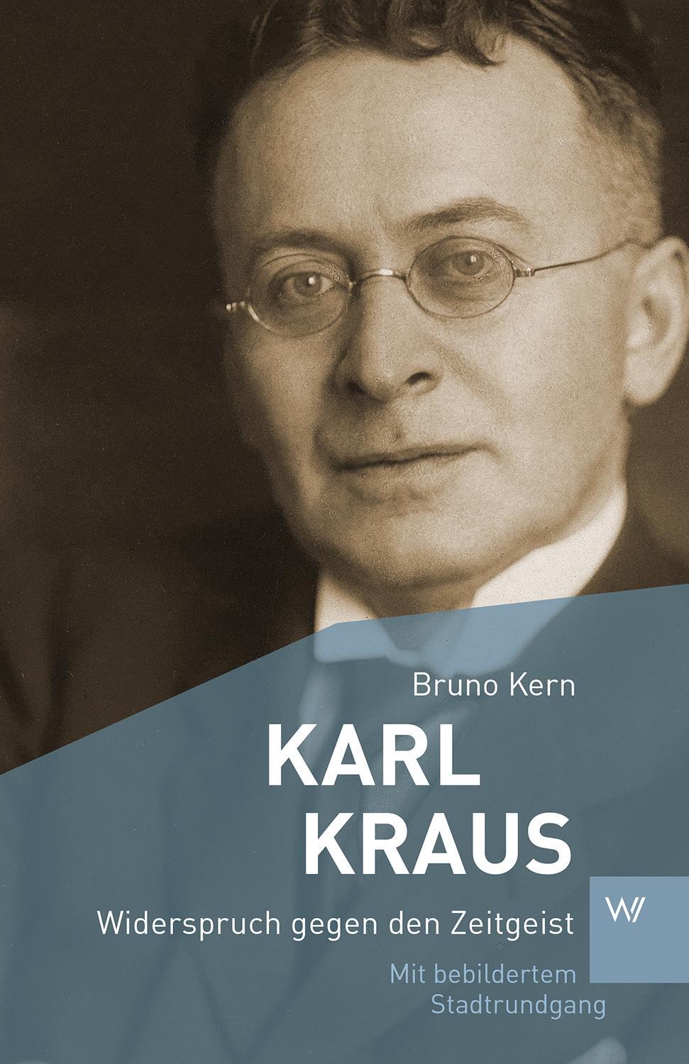Cover: 9783737403047 | Karl Kraus | Widerspruch gegen den Zeitgeist | Bruno Kern | Buch