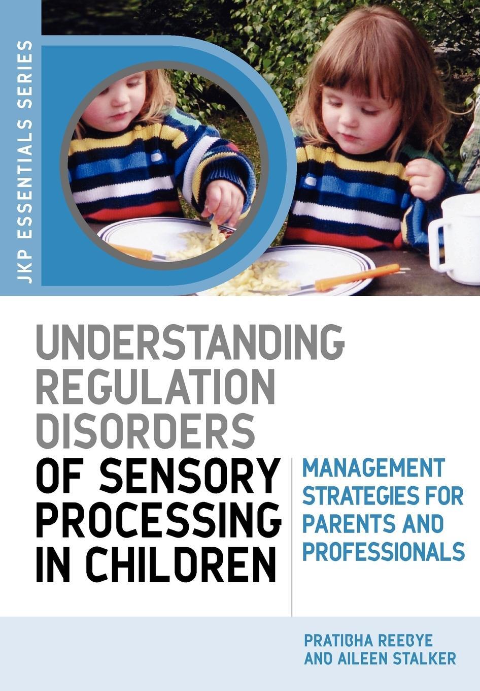 Cover: 9781843105213 | Understanding Regulation Disorders of Sensory Processing in Children