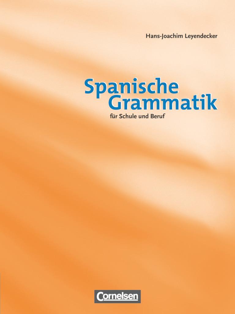 Cover: 9783464200872 | Spanische Grammatik für Schule und Beruf | Hans-Joachim Leyendecker