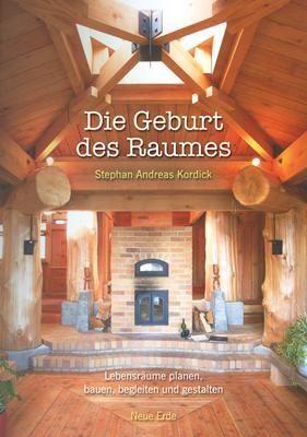 Cover: 9783890605586 | Die Geburt des Raumes | Stephan Andreas Kordick | Taschenbuch | 2010