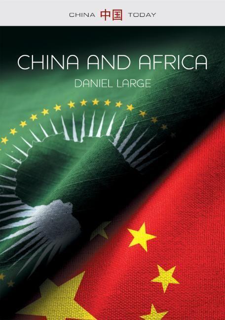Cover: 9781509536337 | China and Africa | The New Era | Daniel Large | Taschenbuch | 250 S.