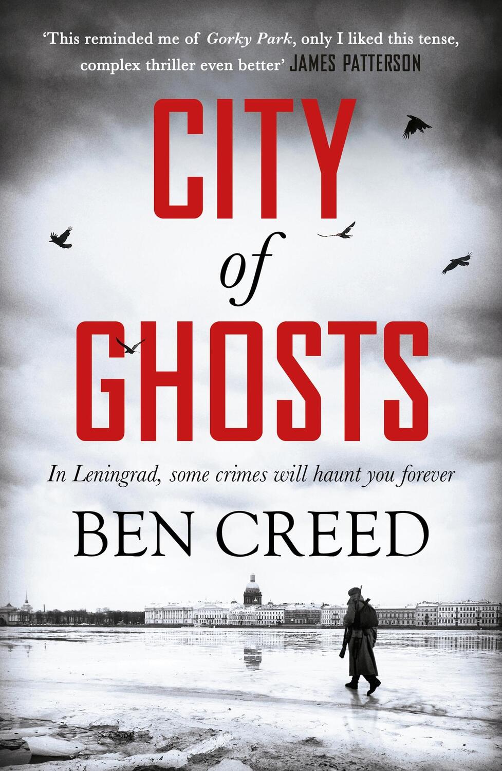 Cover: 9781787394940 | City of Ghosts | A Times 'Thriller of the Year' | Ben Creed | Buch