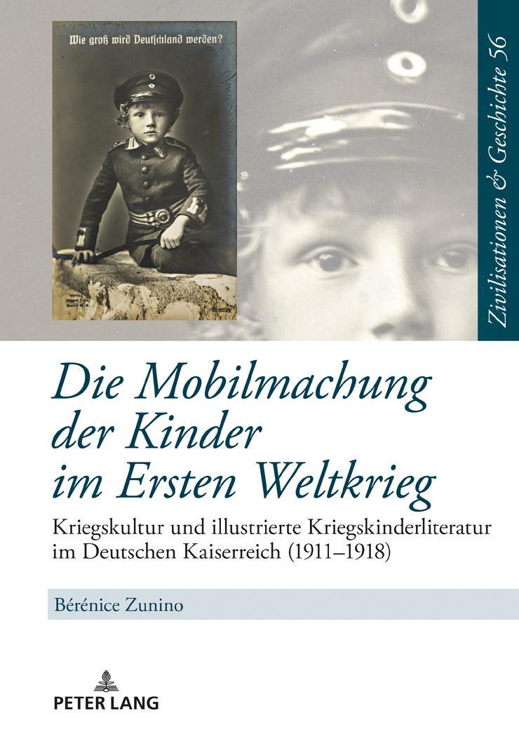 Cover: 9783631663929 | Die Mobilmachung der Kinder im Ersten Weltkrieg | Bérénice Zunino