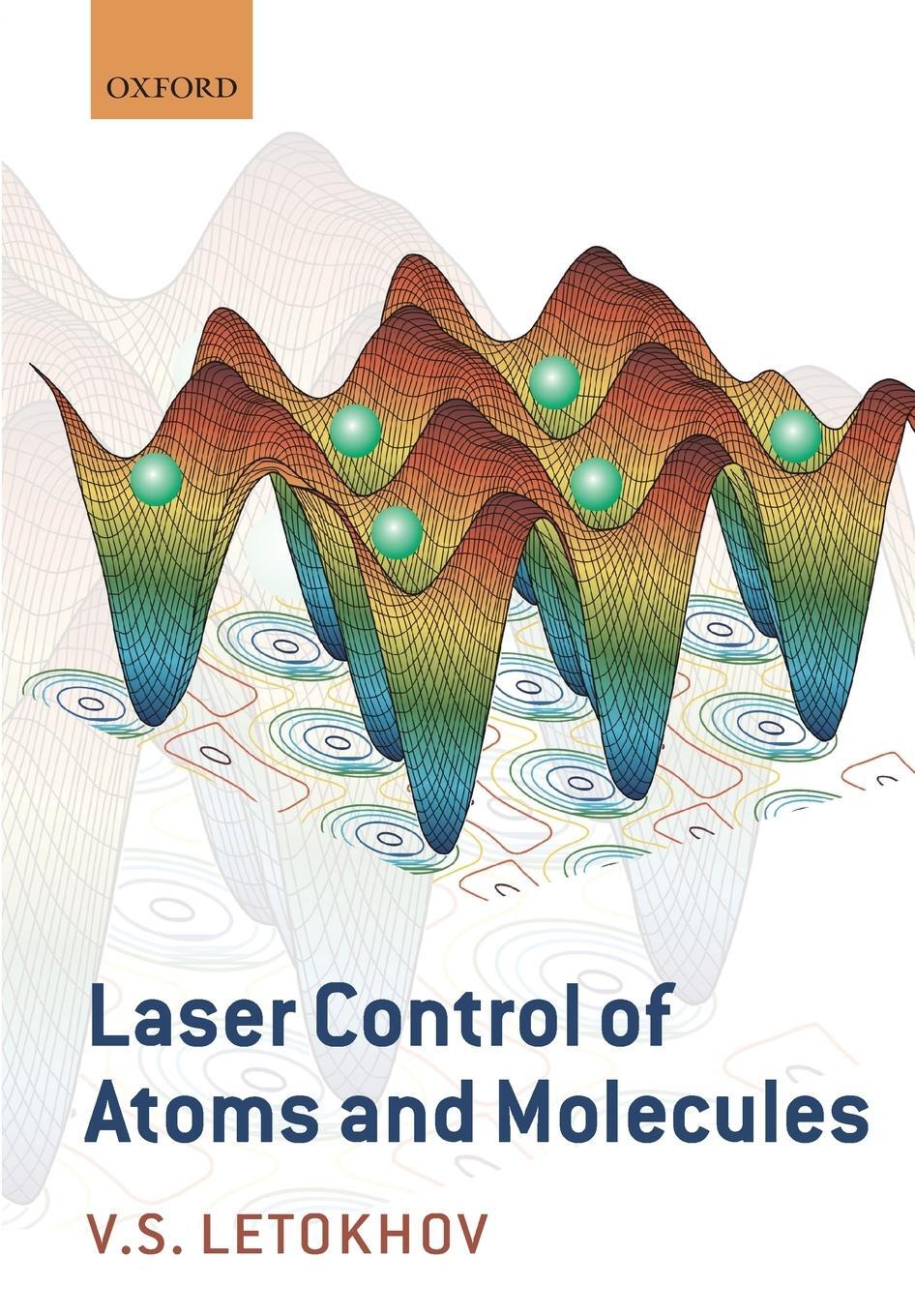 Cover: 9780199697137 | Laser Control of Atoms and Molecules | Vladilen Stepanovich Letokhov