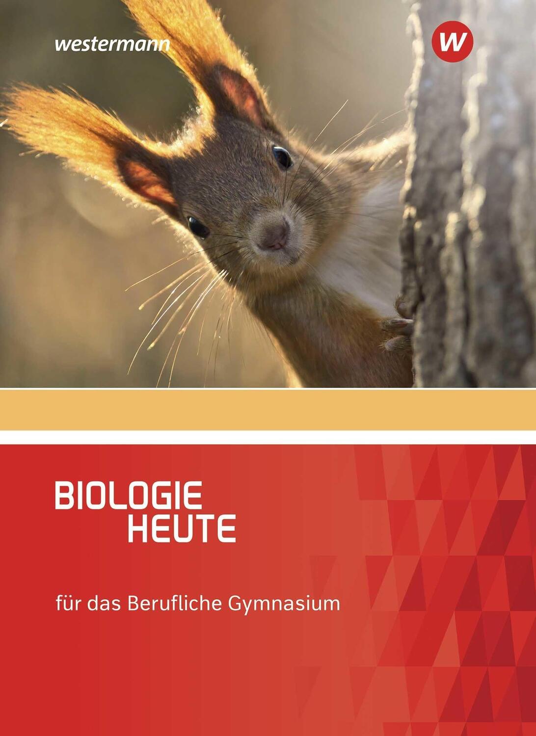 Cover: 9783427404200 | Biologie heute. Schülerband. Für das berufliche Gymnasium | Buch
