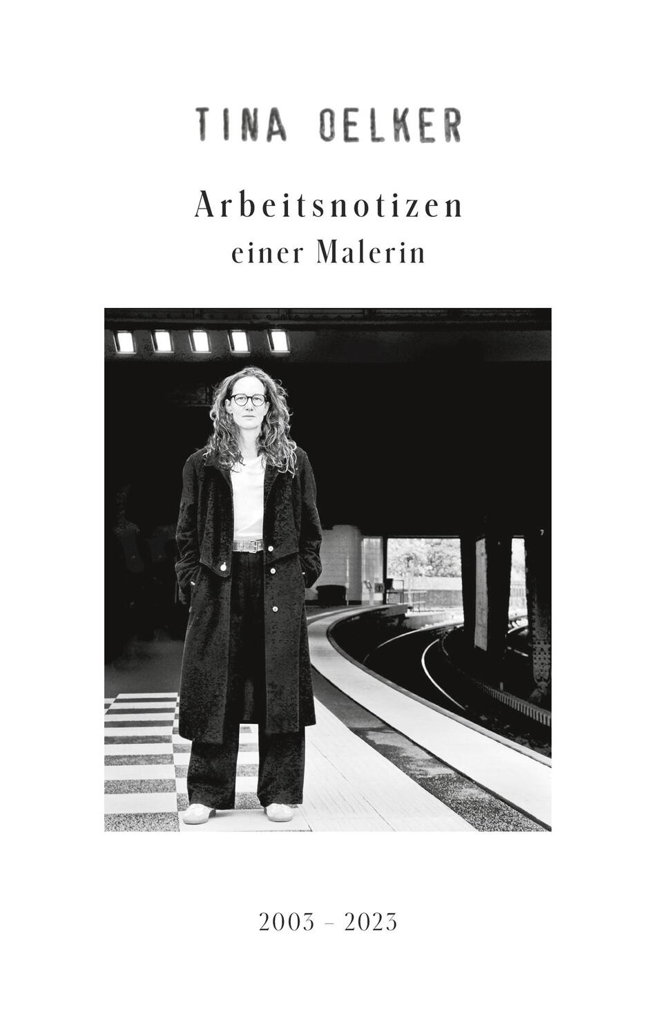 Cover: 9783758313486 | Arbeitsnotizen einer Malerin | 2003 - 2023 | Tina Oelker | Taschenbuch