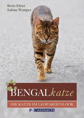 Cover: 9783840440113 | Bengalkatze | Die Katze im Leopardenlook | Boris Ehret (u. a.) | Buch