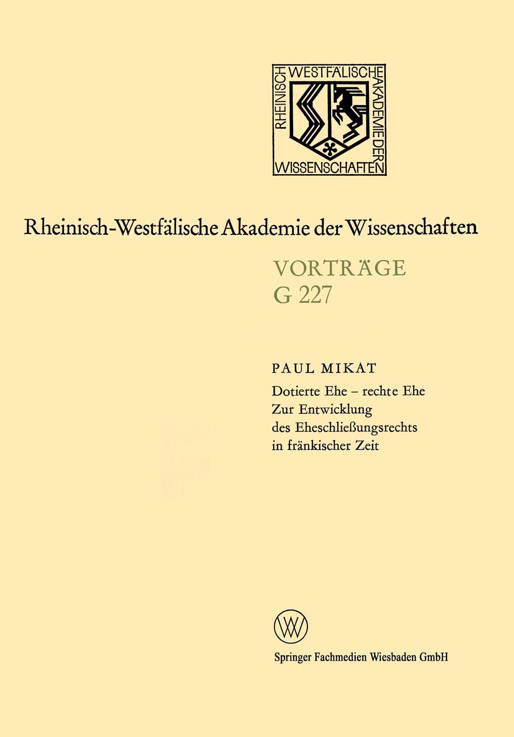 Cover: 9783663000679 | Dotierte Ehe ¿ rechte Ehe Zur Entwicklung des Eheschließungsrechts...