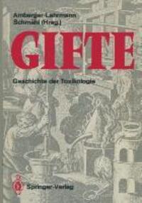 Cover: 9783642710476 | Gifte | Geschichte der Toxikologie | Amberger-Lahrmann (u. a.) | Buch