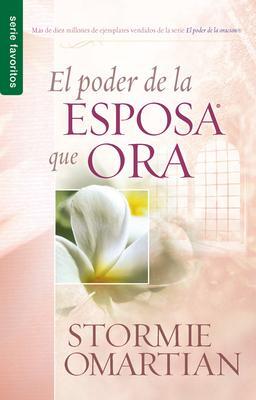 Cover: 9780789910837 | El Poder de la Esposa Que Ora - Serie Favoritos | Stormie Omartian