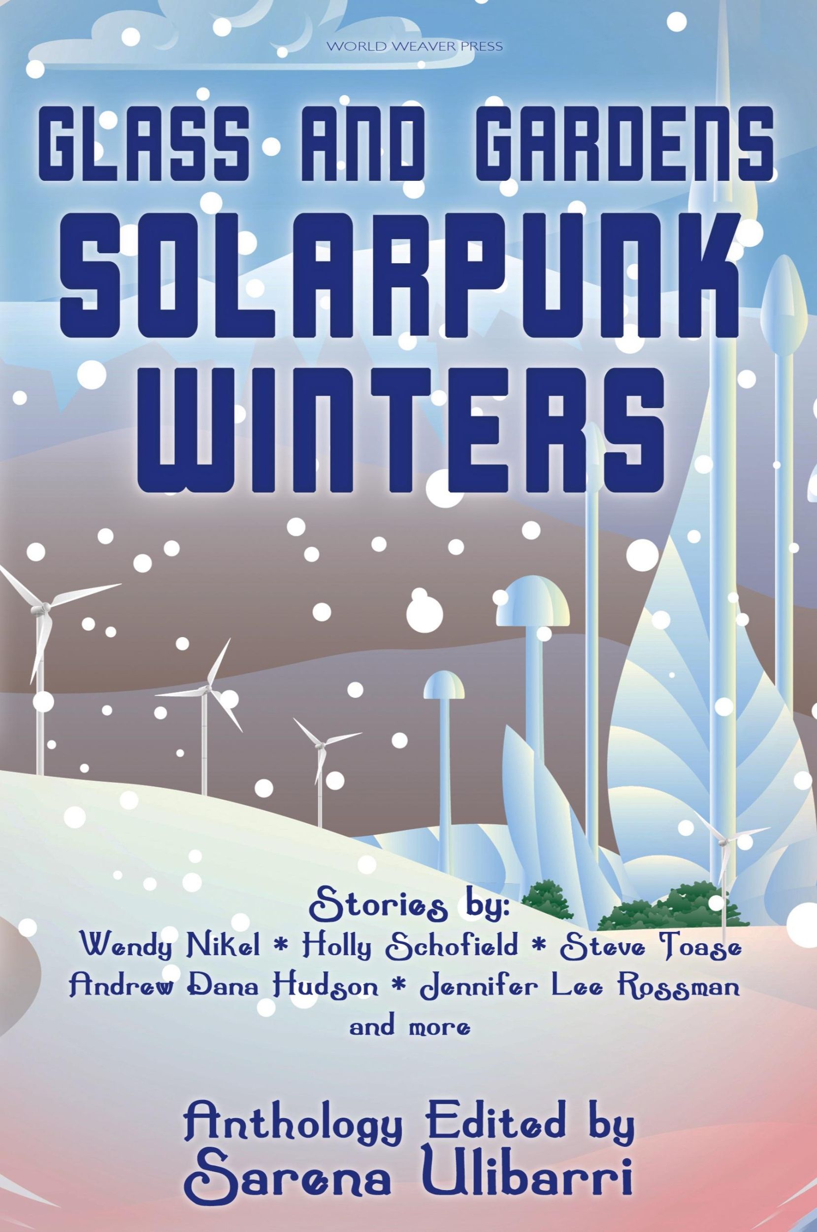 Cover: 9781732254688 | Glass and Gardens | Solarpunk Winters | Wendy Nikel (u. a.) | Buch