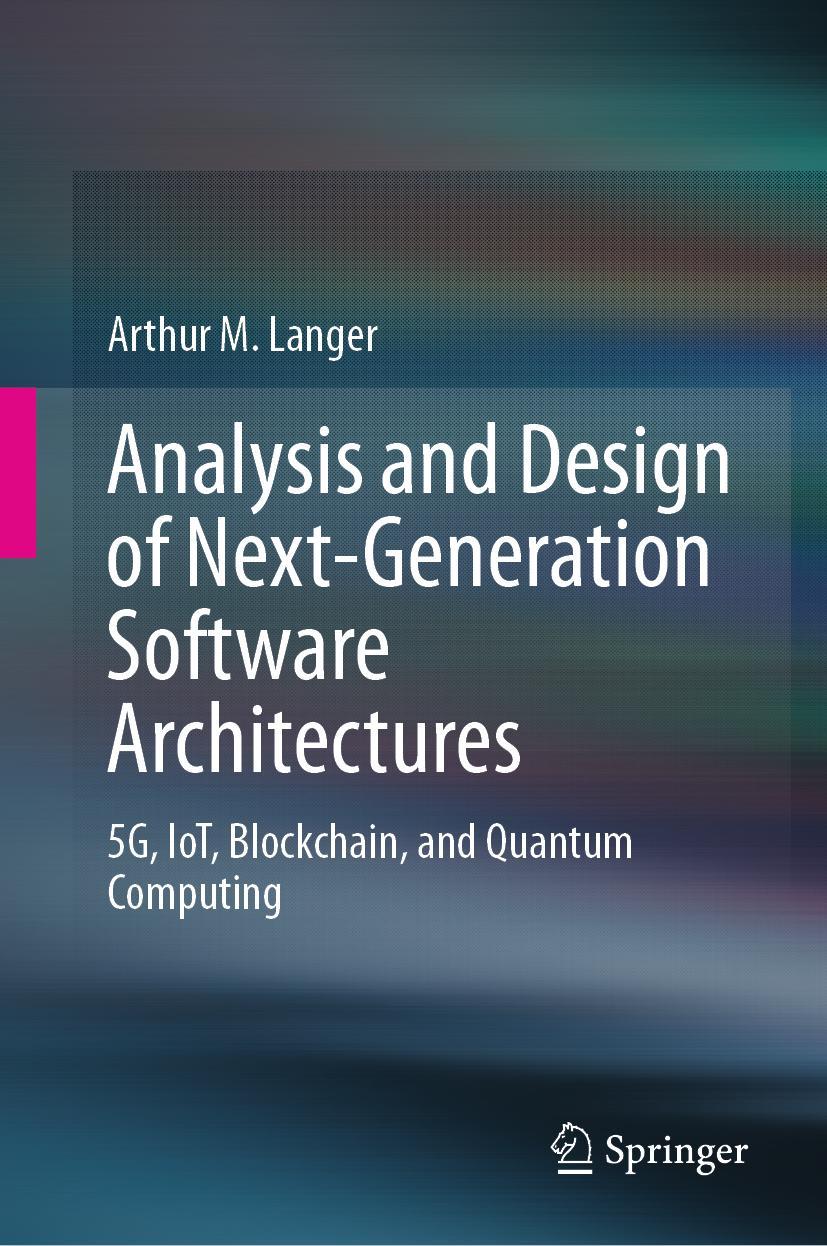 Cover: 9783030368982 | Analysis and Design of Next-Generation Software Architectures | Langer