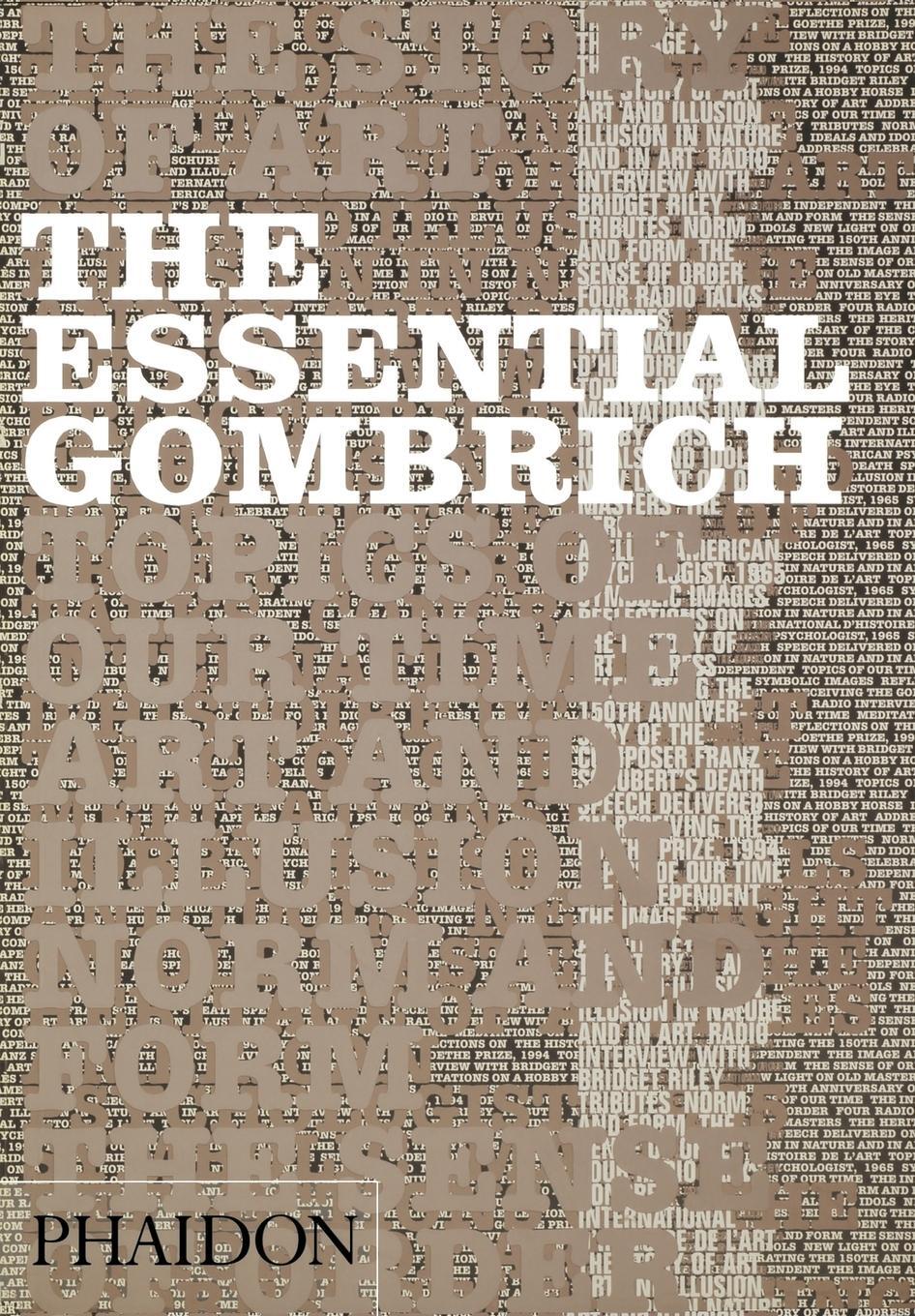 Cover: 9780714834870 | The Essential Gombrich | Richard Woodfield | Taschenbuch | Paperback