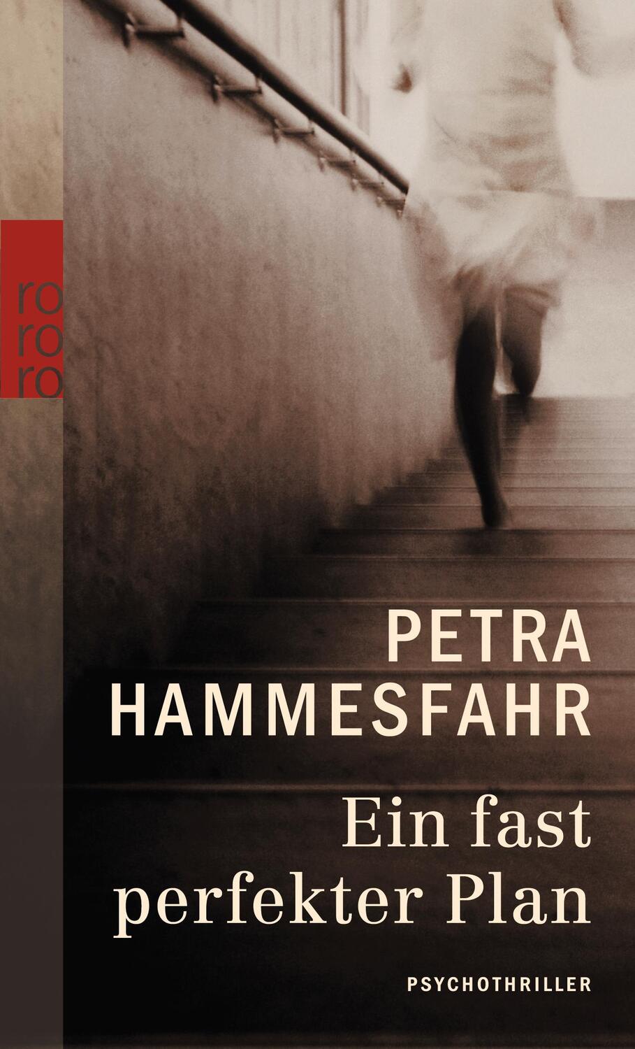 Cover: 9783499233395 | Ein fast perfekter Plan | Psychothriller | Petra Hammesfahr | Buch