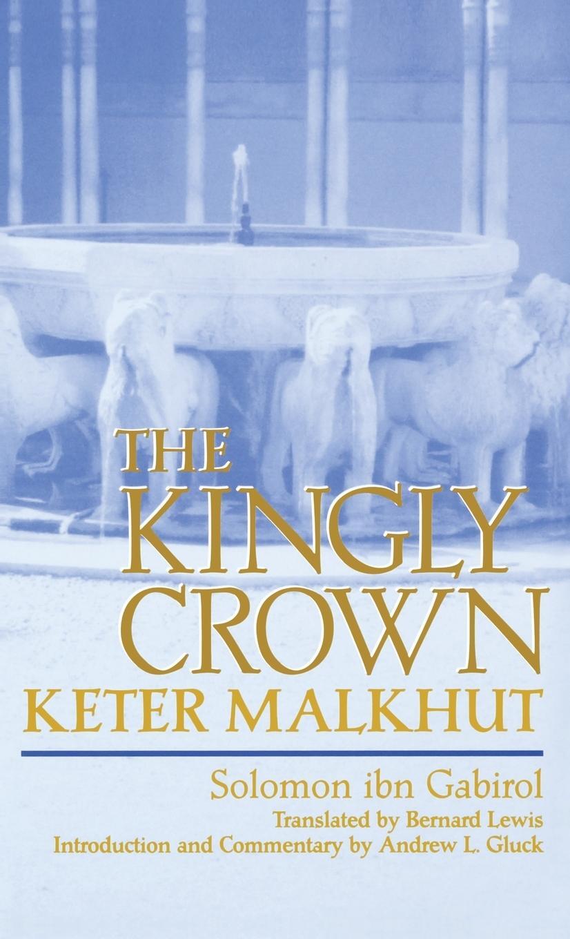 Cover: 9780268033033 | Kingly Crown | Solomon Ibn Gabirol | Buch | Englisch | 2003