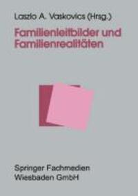 Cover: 9783810015167 | Familienleitbilder und Familienrealitäten | Laszlo Vaskovics | Buch