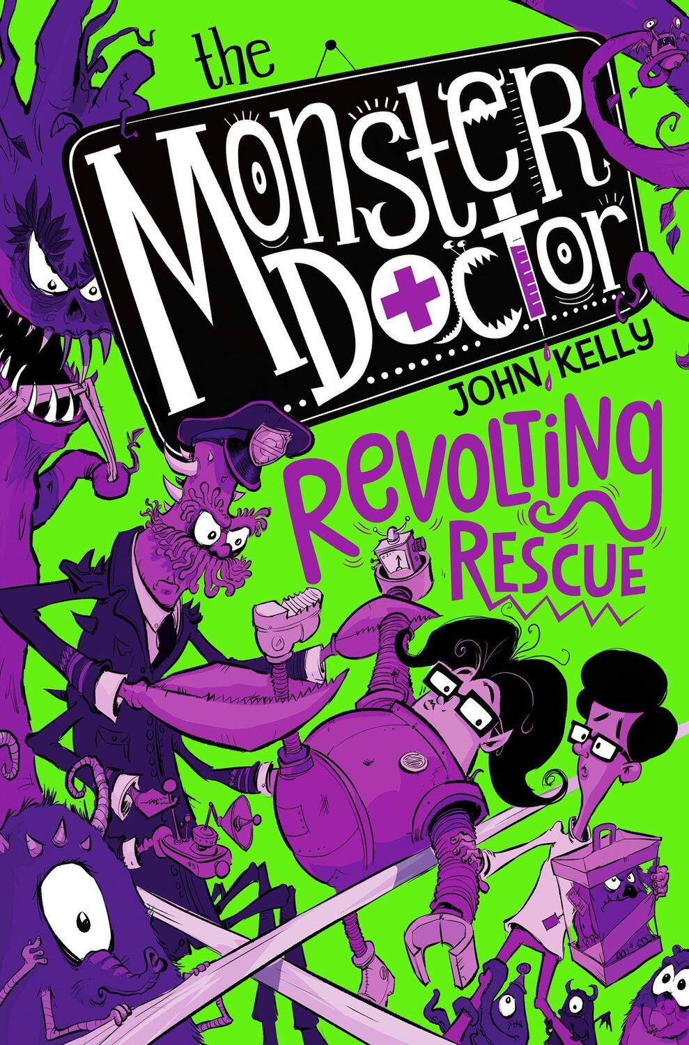 Cover: 9781529021332 | The Monster Doctor: Revolting Rescue | John Kelly | Taschenbuch | 2020