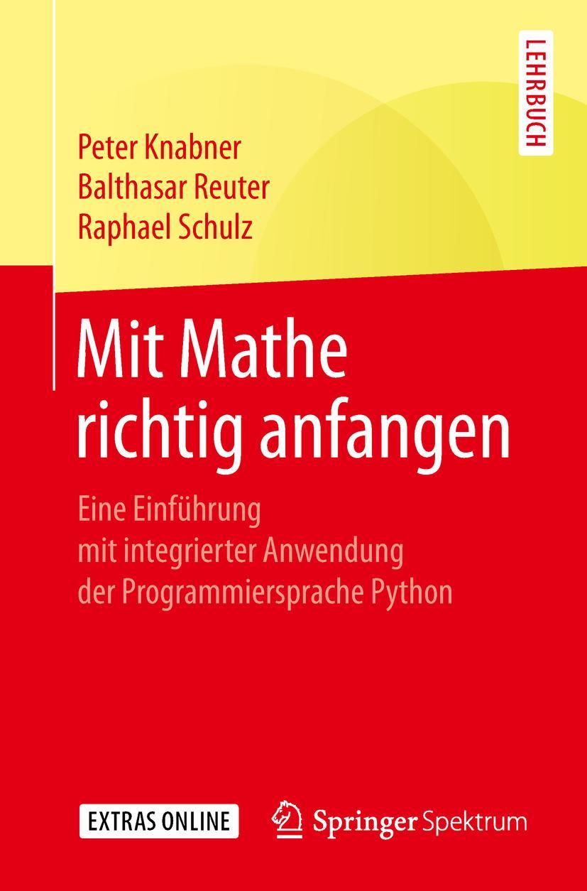 Cover: 9783662592298 | Mit Mathe richtig anfangen | Peter Knabner (u. a.) | Taschenbuch | xii