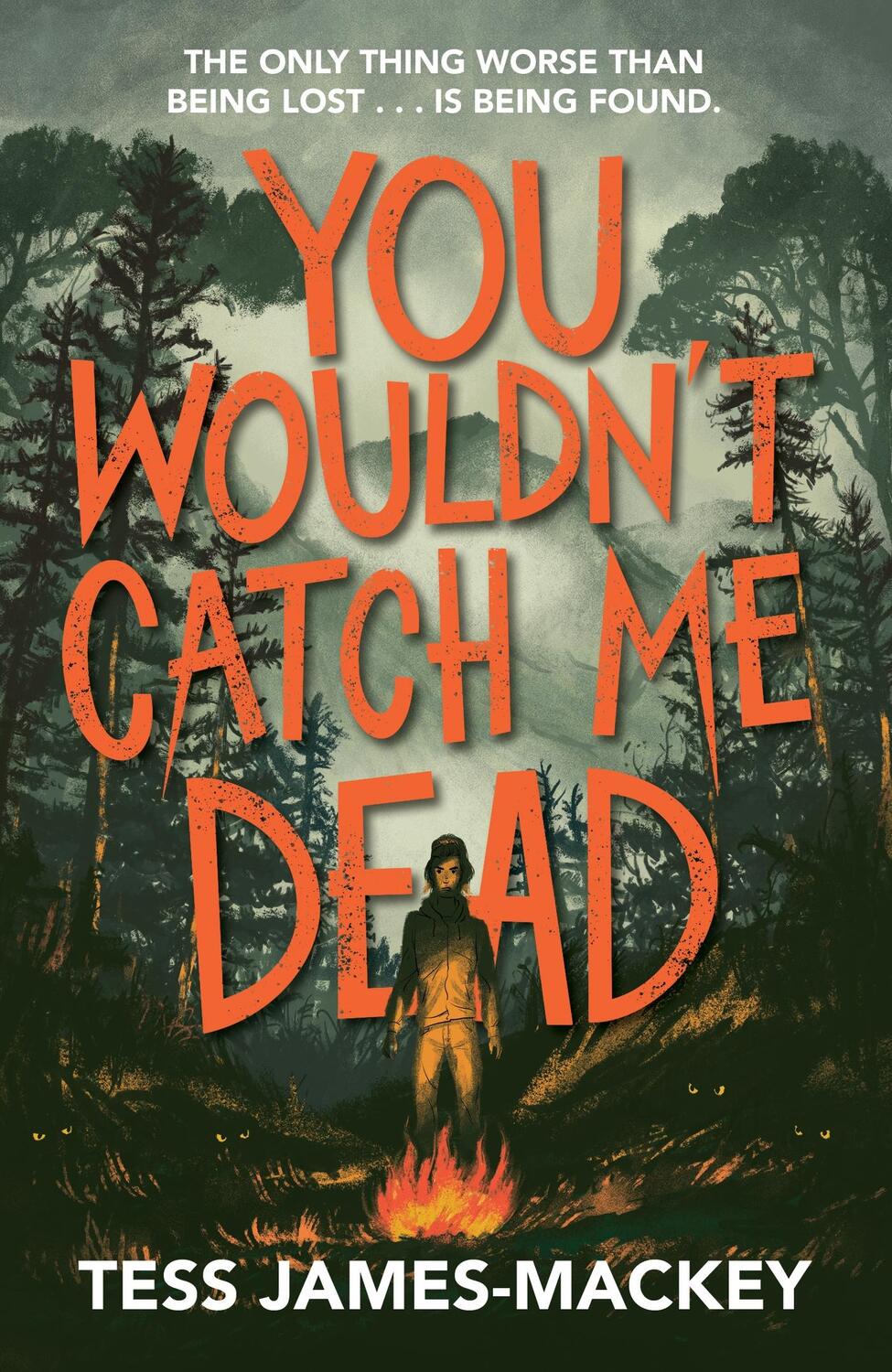 Cover: 9781444967937 | You Wouldn't Catch Me Dead | Tess James-Mackey | Taschenbuch | 2024