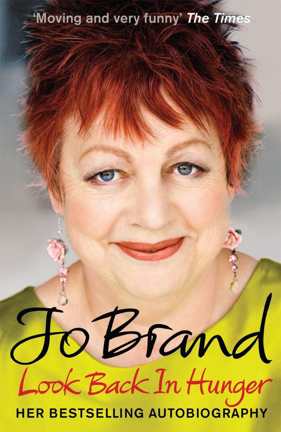Cover: 9780755355259 | Look Back in Hunger | The Autobiography | Jo Brand | Taschenbuch
