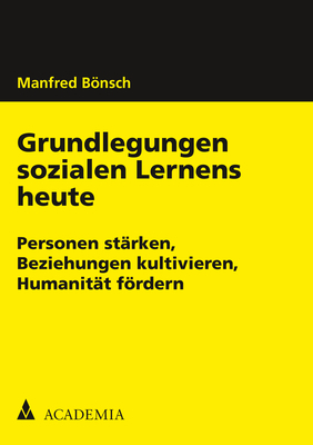 Cover: 9783896657633 | Grundlegungen sozialen Lernens heute | Manfred Bönsch | Taschenbuch