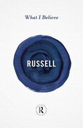 Cover: 9780415854764 | What I Believe | Bertrand Russell | Taschenbuch | Englisch | 2013