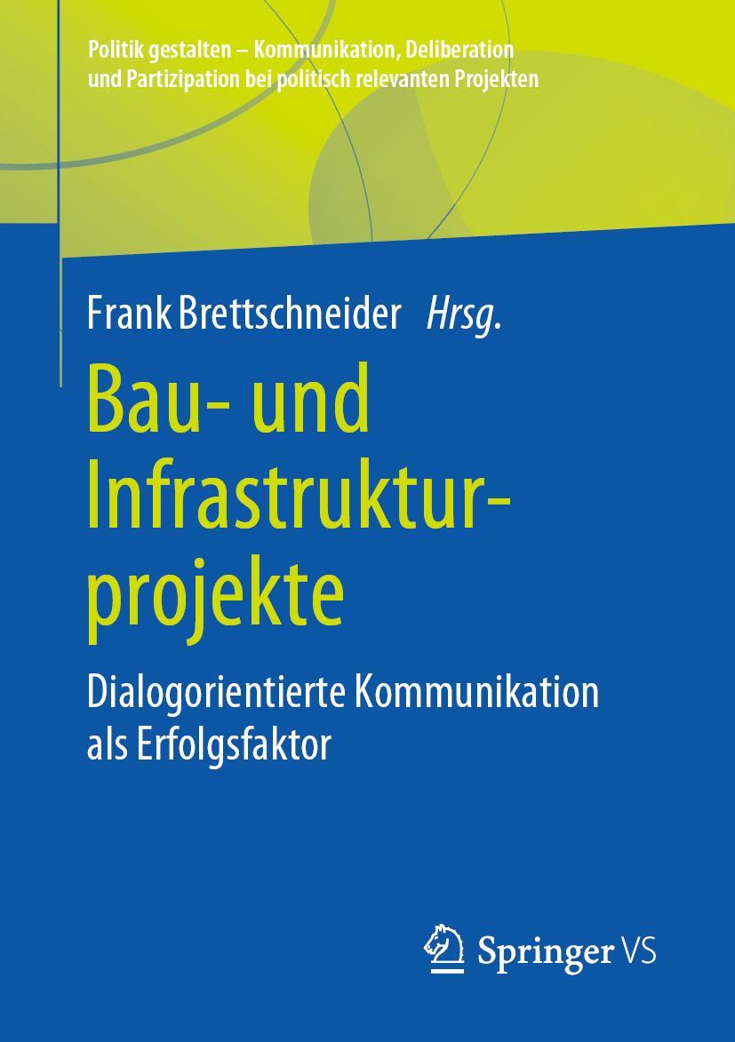 Cover: 9783658282349 | Bau- und Infrastrukturprojekte | Frank Brettschneider | Taschenbuch