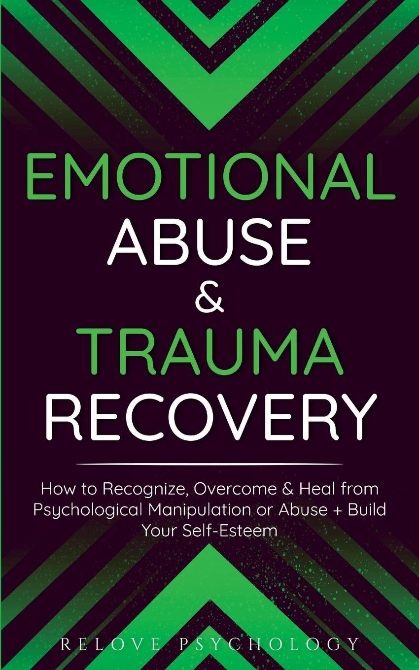 Cover: 9781914312526 | Emotional Abuse &amp; Trauma Recovery | Relove Psychology | Taschenbuch