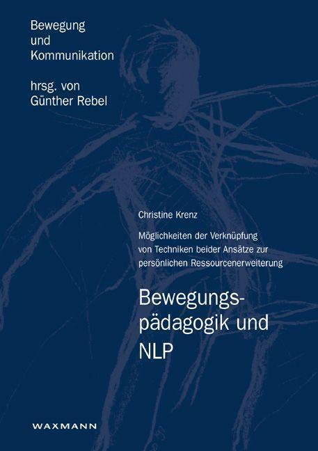 Cover: 9783830919117 | Bewegungspädagogik und NLP | Christine Krenz | Kartoniert / Broschiert