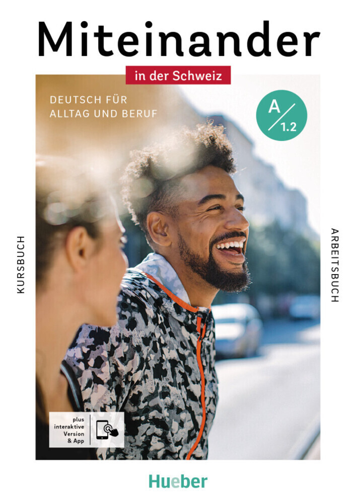 Cover: 9783199018919 | Miteinander in der Schweiz - Deutsch für Alltag und Beruf A1.2, m....