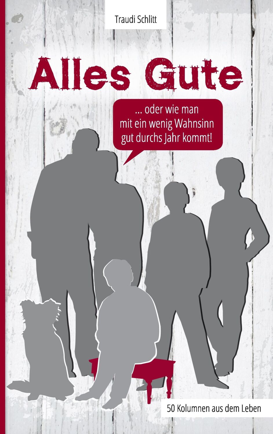 Cover: 9783734736872 | Alles Gute | Traudi Schlitt | Taschenbuch | Paperback | 124 S. | 2015