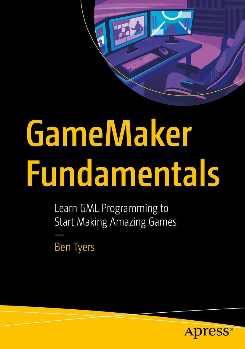 Cover: 9781484287125 | Gamemaker Fundamentals | Ben Tyers | Taschenbuch | XXV | Englisch