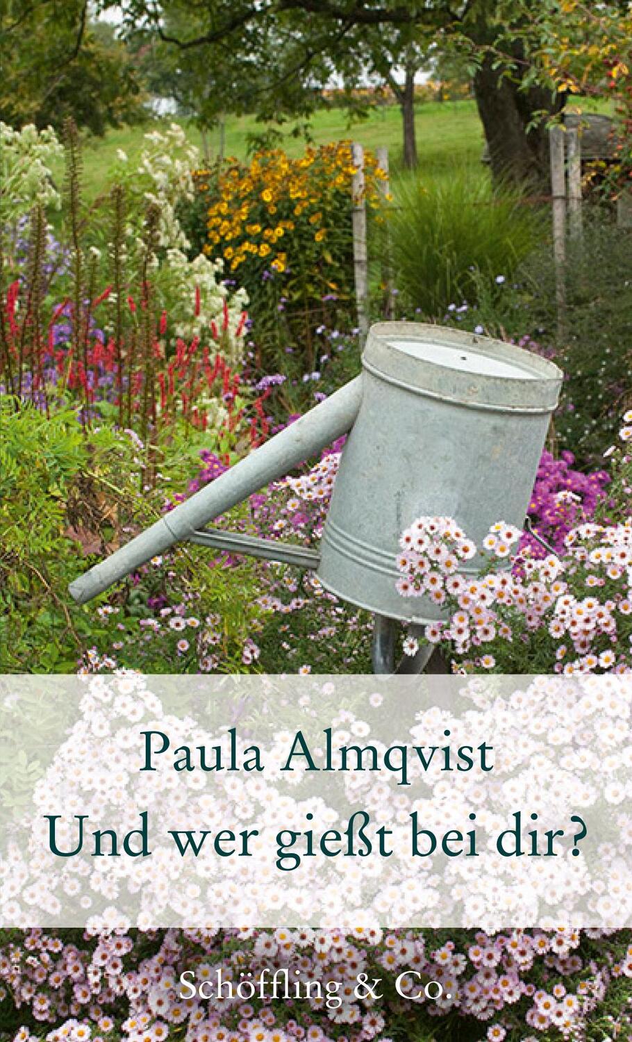 Cover: 9783895616525 | Und wer gießt bei dir? | Gartenkolumnen | Paula Almqvist | Buch | 2016